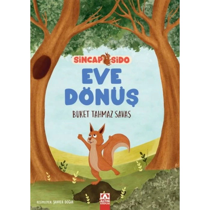 Eve Dönüş - Sincap Sido