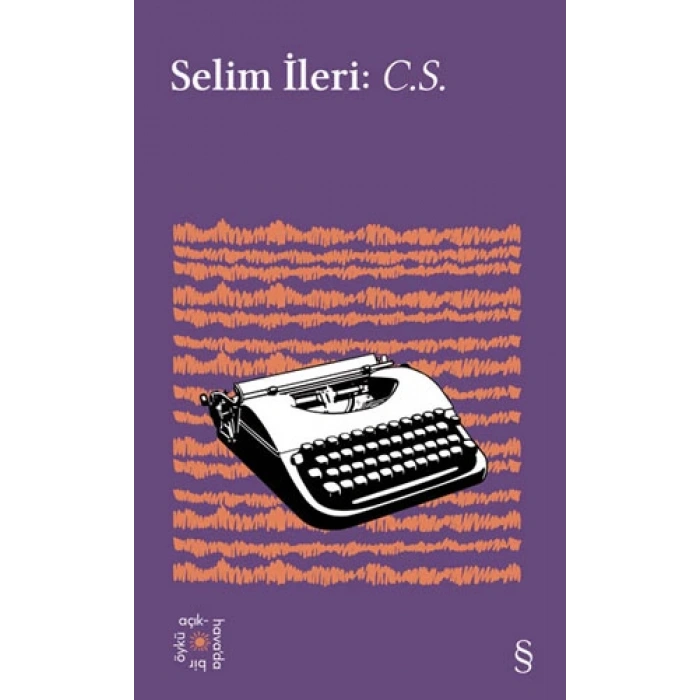 Selim İleri: C.S. - Everest Açıkhava 22