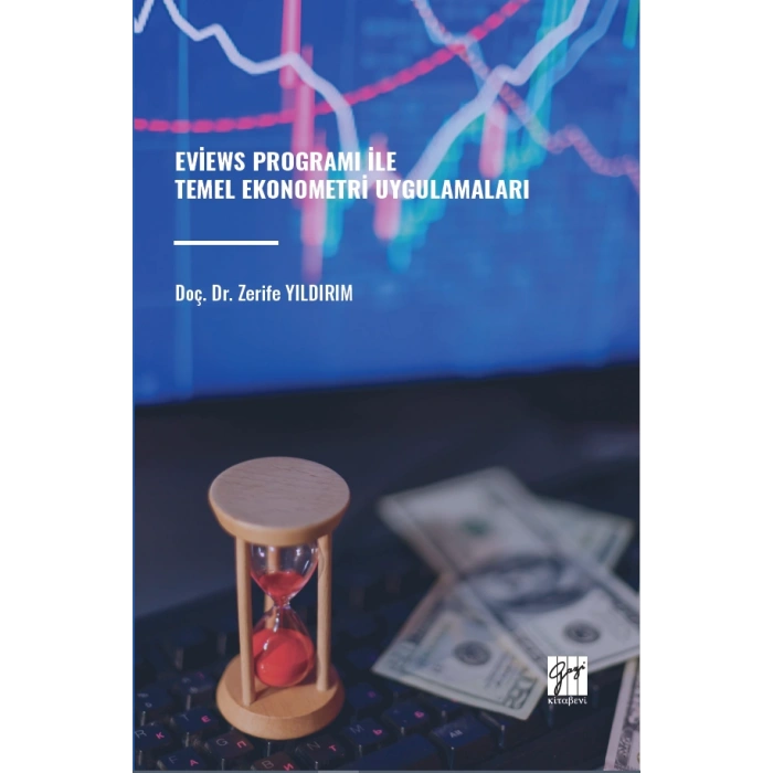 Eviews Programı İle Temel Ekonometri Uygulamaları