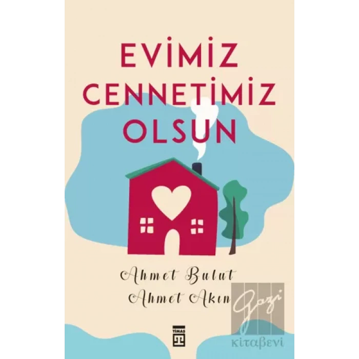 Evimiz Cennetimiz Olsun