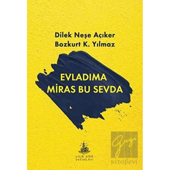 Evladıma Miras Bu Sevda