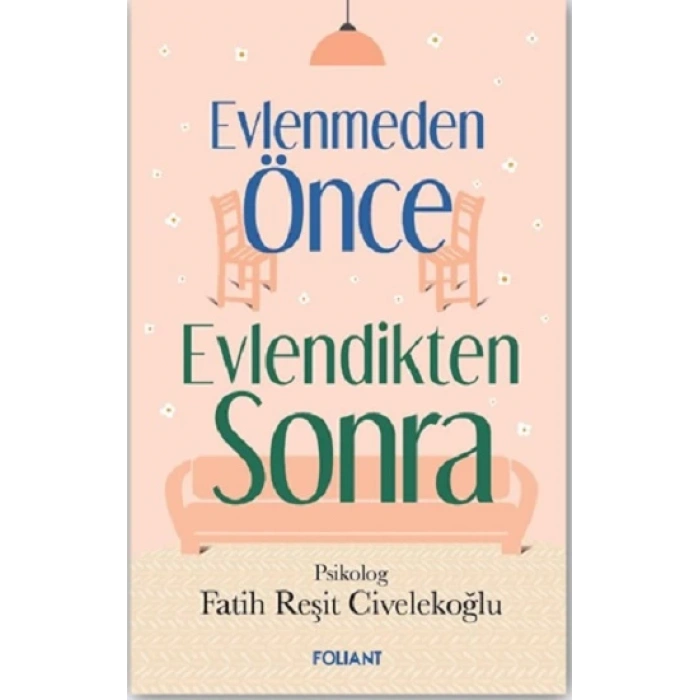 Evlenmeden Önce Evlendikten Sonra