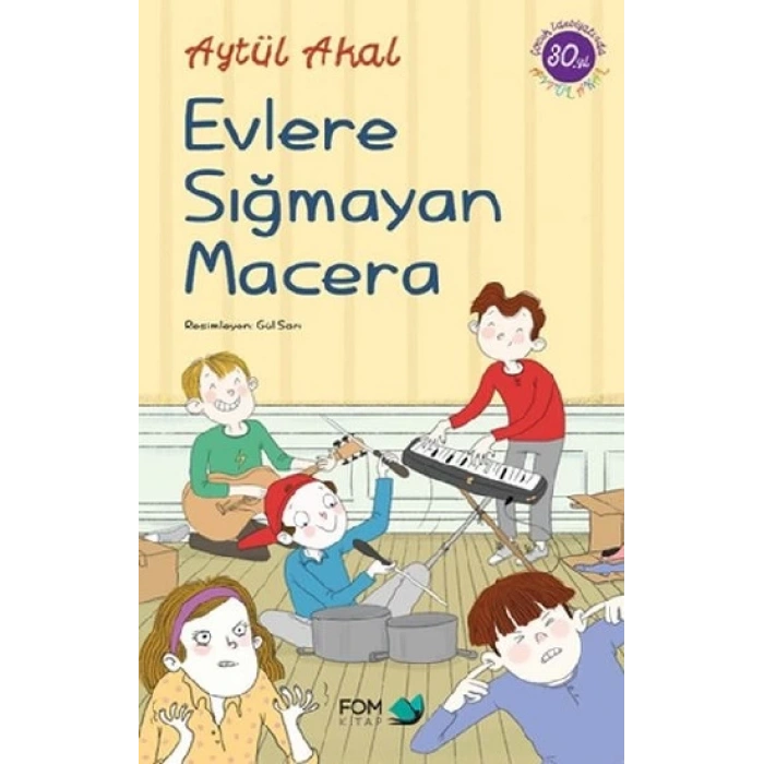 Evlere Sığmayan Macera