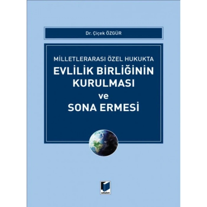 Evlilik Birliğinin Kurulması ve Sona Ermesi - Çiçek Özgür