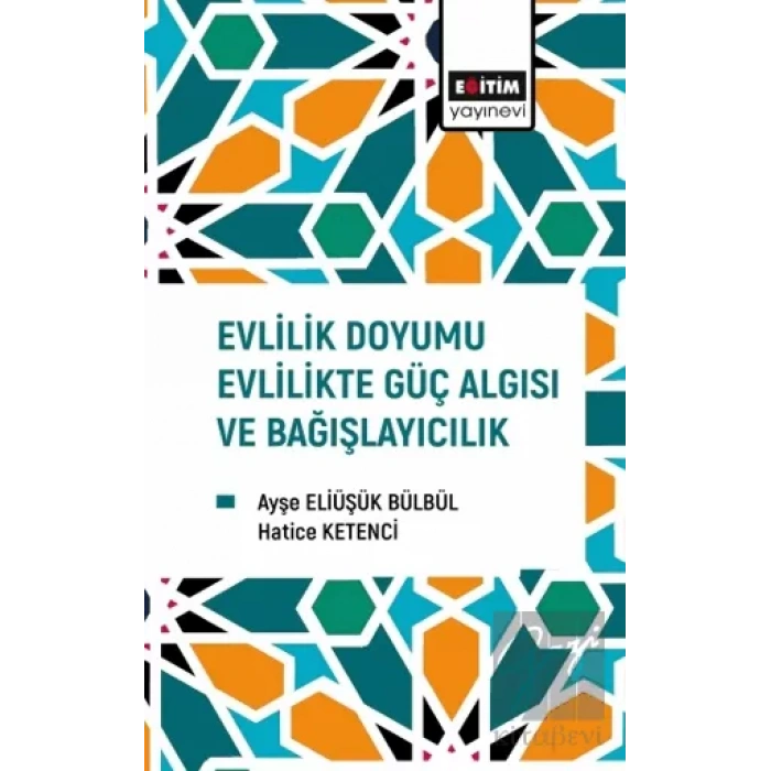 Evlilik Doyumu Evlilikte Güç Algısı ve Bağışlayıcılık