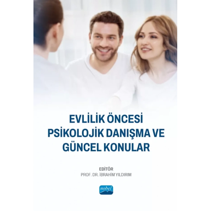 Evlilik Öncesi  Psikolojik Danışma ve  Güncel Konular