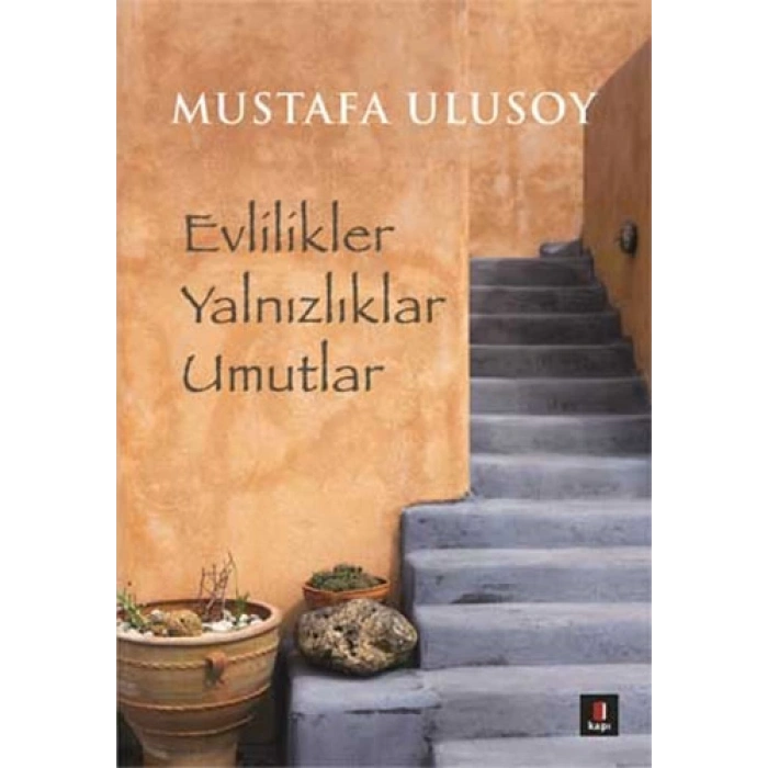 Evlilikler Yalnızlıklar Umutlar