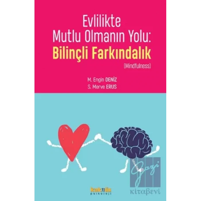 Evlilikte Mutlu Olmanın Yolu: Bilinçli Farkındalık