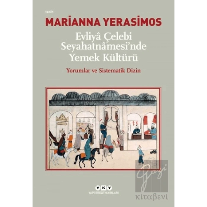 Evliya Çelebi Seyahatnamesinde Yemek Kültürü