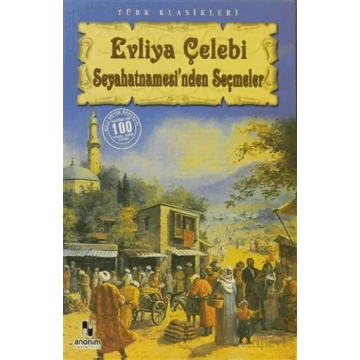 Evliya Çelebi Seyahatnamesinden Seçmeler