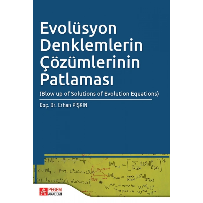 Evolüsyon Denklemlerin Çözümlerinin Patlaması