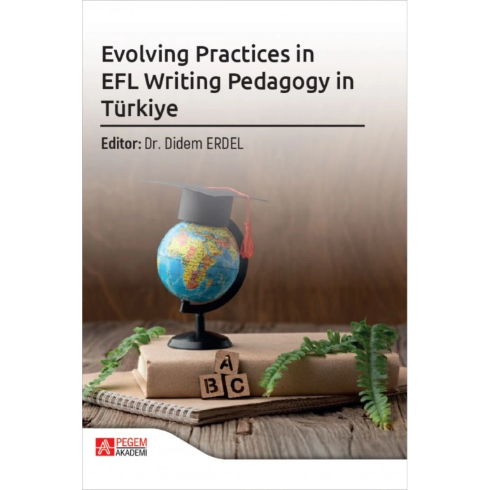 Evolving Practices in EFL Writing Pedagogy in Türkiye