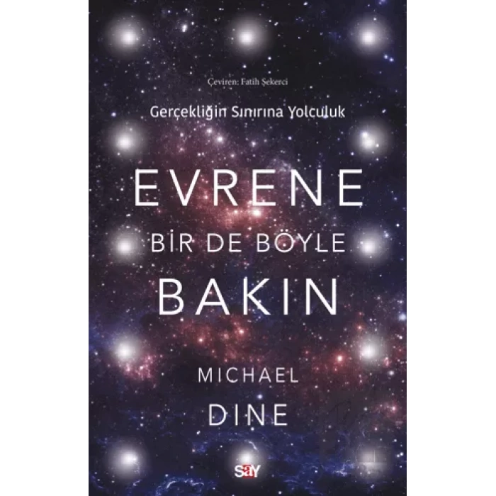 Evrene Bir De Böyle Bakın