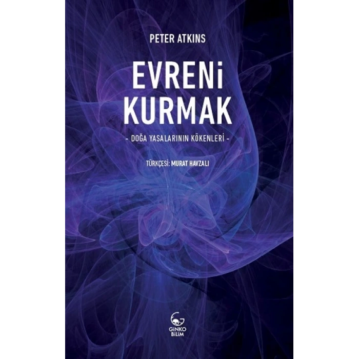Evreni Kurmak: Doğa Yasalarının Kökenleri