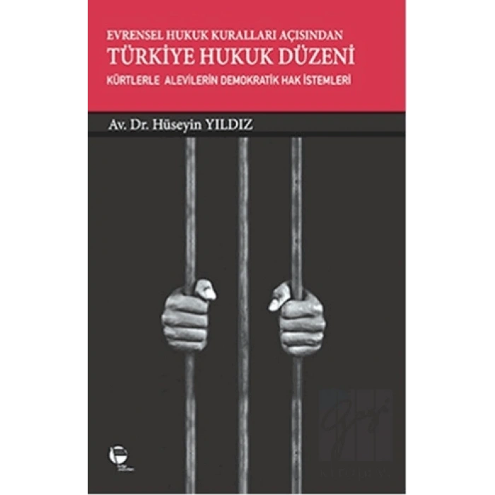Evrensel Hukuk Kuralları Açısından Türkiye Hukuk Düzeni