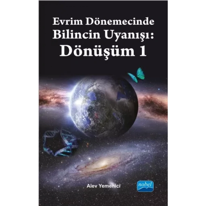 Evrim Dönemecinde Bilincin Uyanışı: Dönüşüm 1