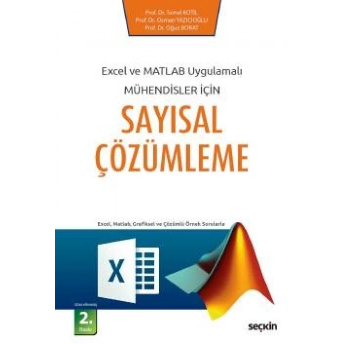 Excel ve Matlab Uygulamalı Mühendisler İçinSayısal Çözümleme