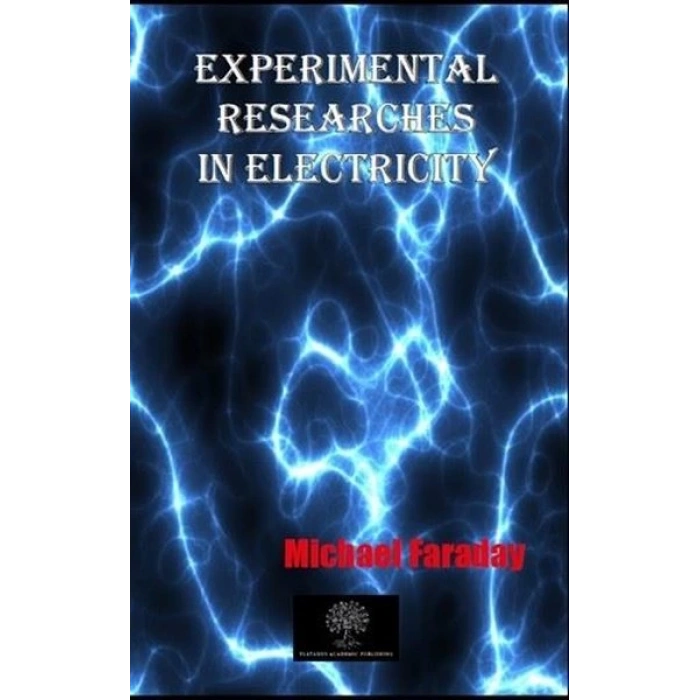 Experimental Researches In Electricity