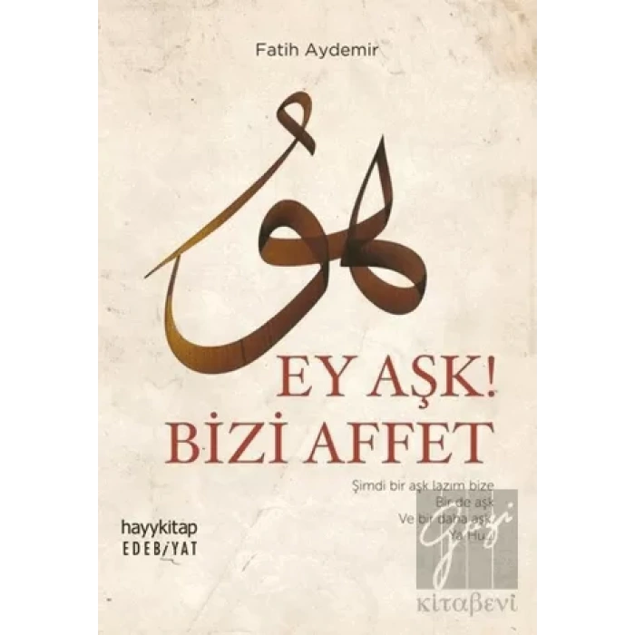 Ey Aşk! Bizi Affet