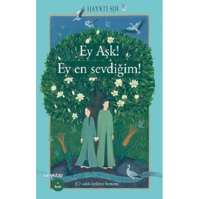 Ey Aşk! Ey en Sevdiğim!