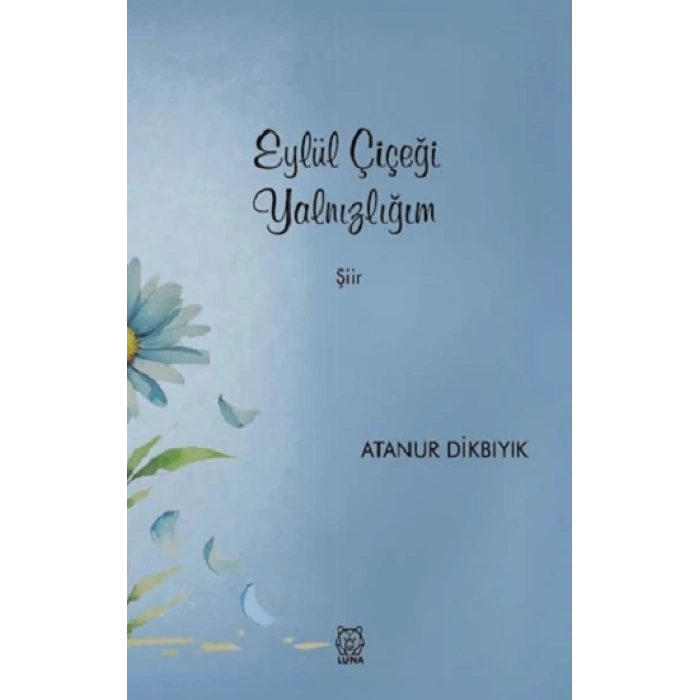 Eylül Çiçeği Yalnızlığım