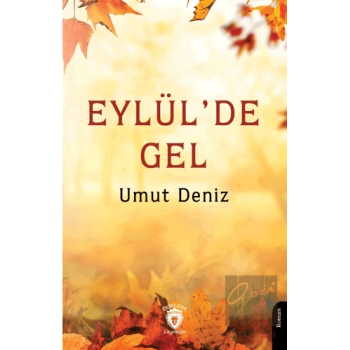 Eylül’de Gel
