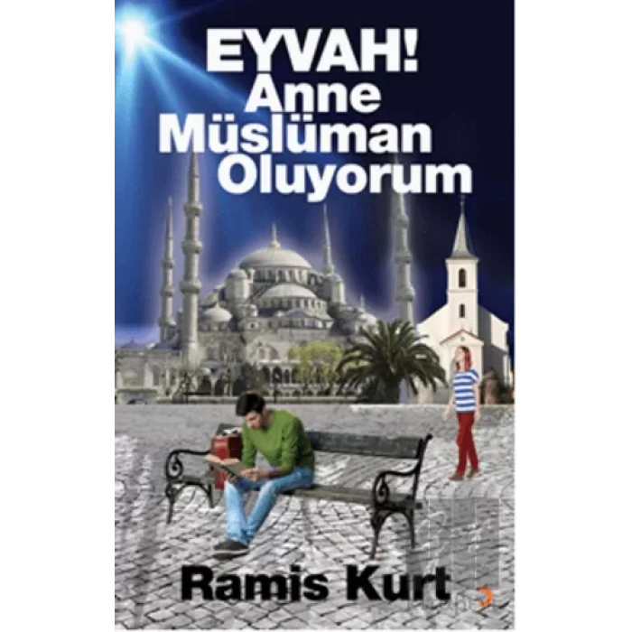 Eyvah! Anne Müslüman Oluyorum
