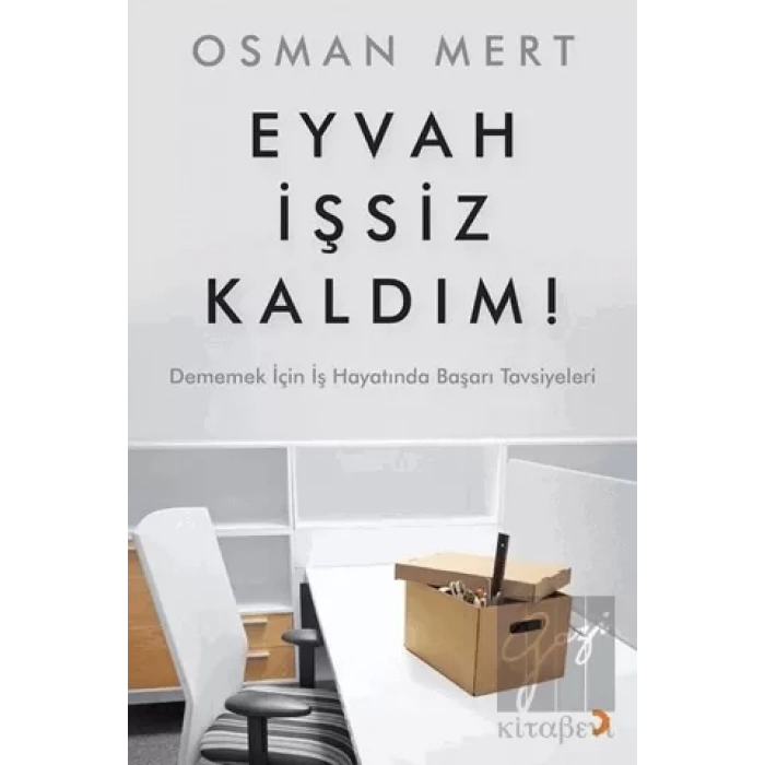 Eyvah İşsiz Kaldım !