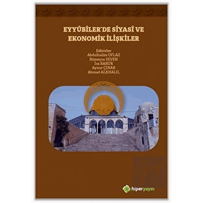 Eyyubiler’de Siyasi ve Ekonomik İlişkiler