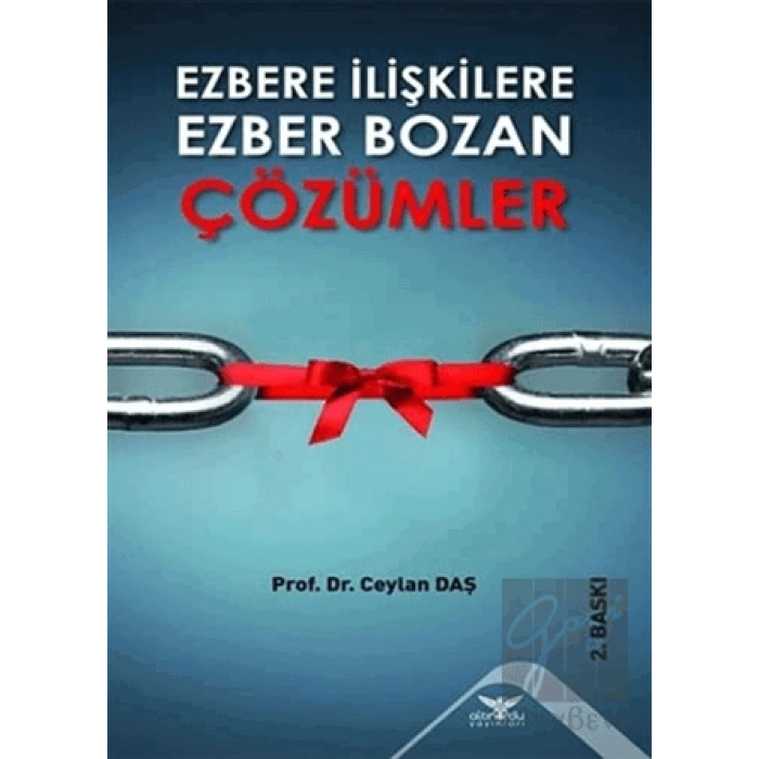 Ezbere İlişkilere Ezber Bozan Çözümler