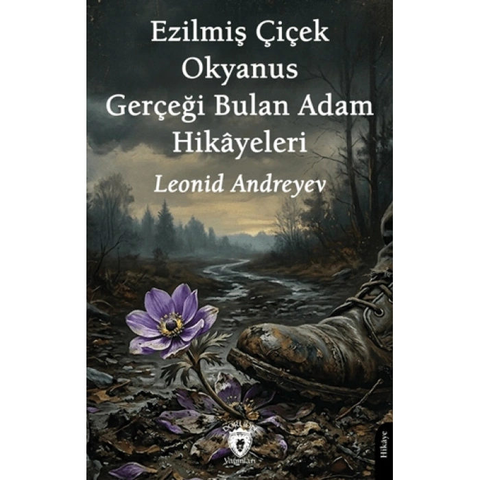 Ezilmiş Çiçek – Okyanus – Gerçeği Bulan Adam Hikayeleri