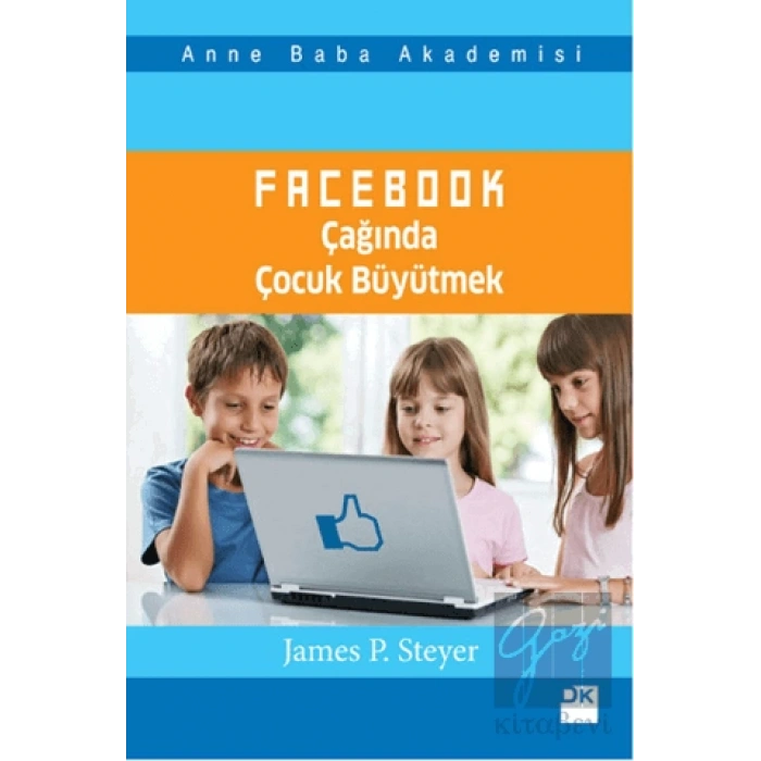 Facebook Çağında Çocuk Büyütmek