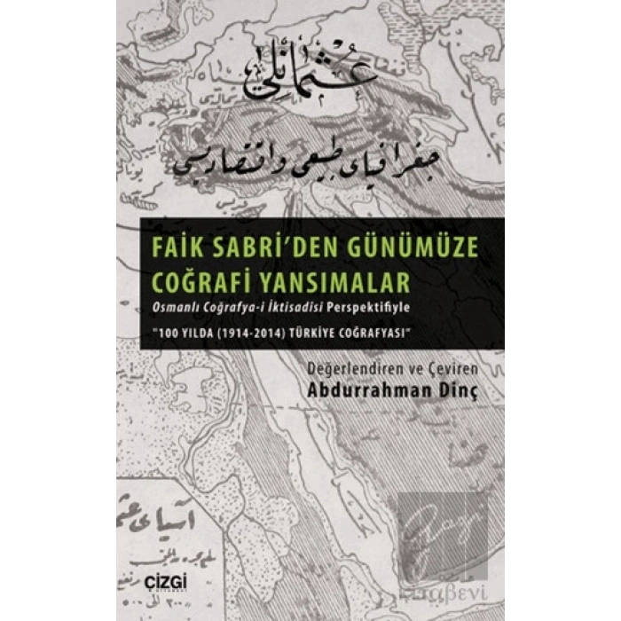 Faik Sabriden Günümüze Coğrafi Yansımalar