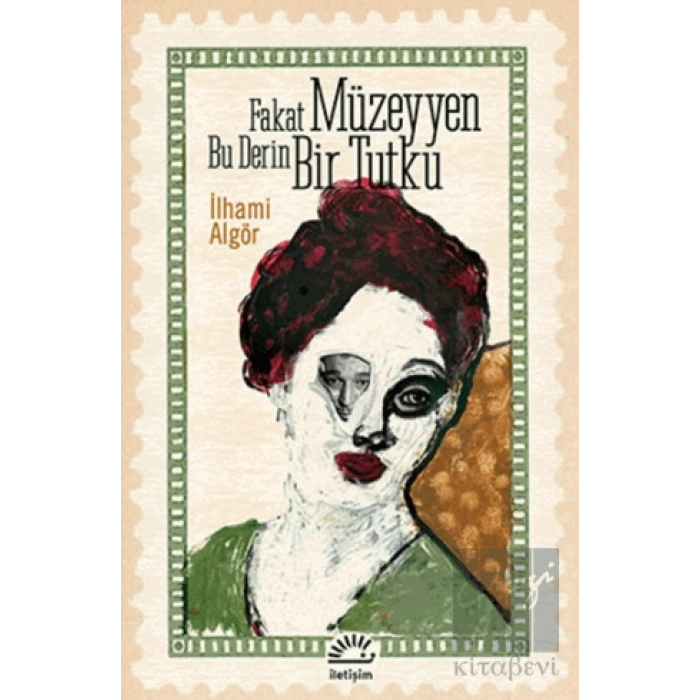 Fakat Müzeyyen Bu Derin Bir Tutku