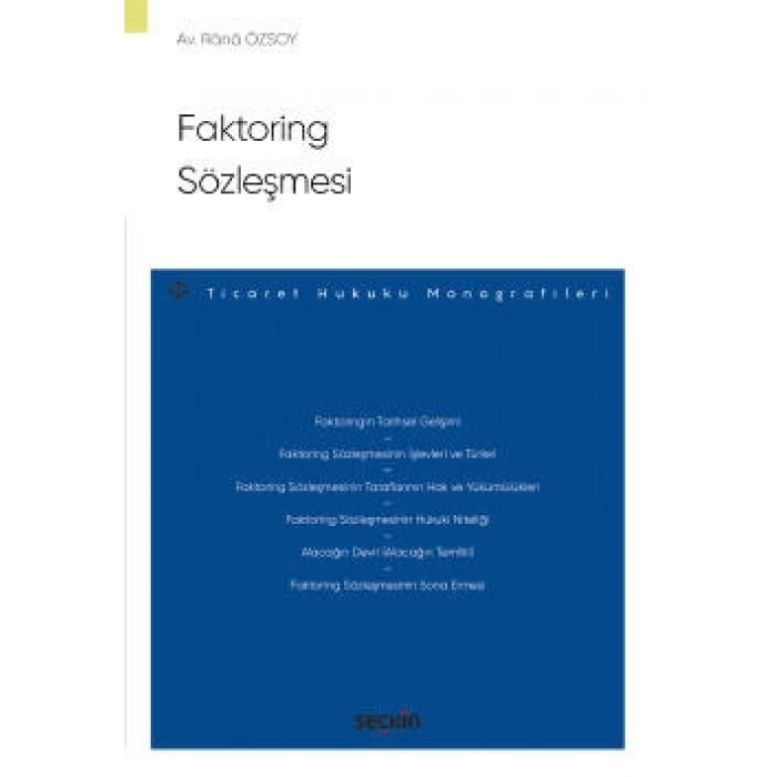 Faktoring Sözleşmesi – Ticaret Hukuku Monografileri –