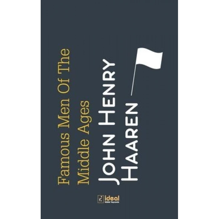 Famous Men Of The Middle Ages