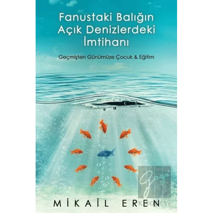 Fanustaki Balığın Açık Denizlerdeki İmtihanı