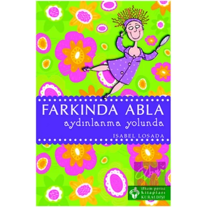 Farkında Abla Aydınlanma Yolunda