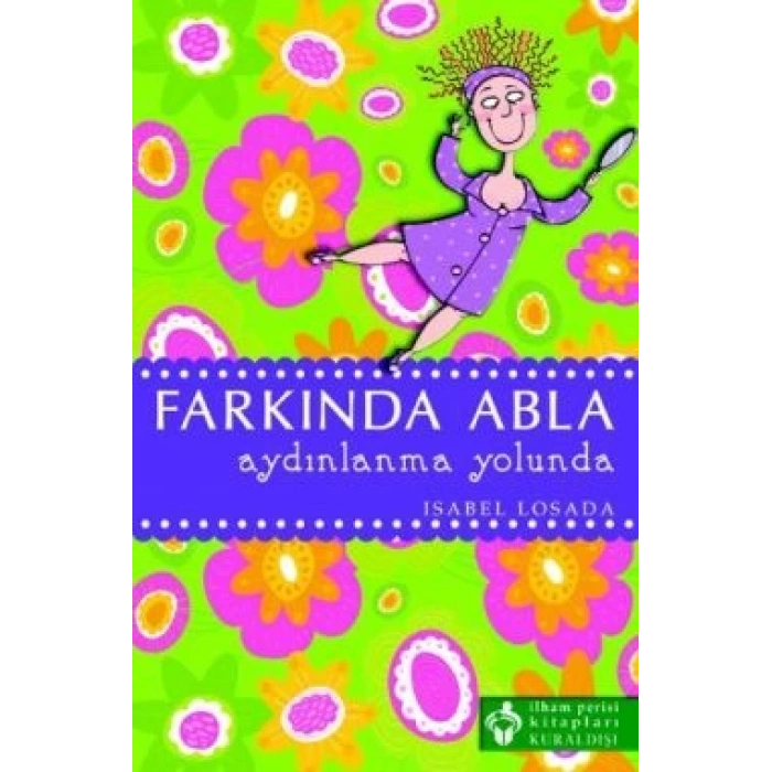 Farkında Abla Aydınlanma Yolunda