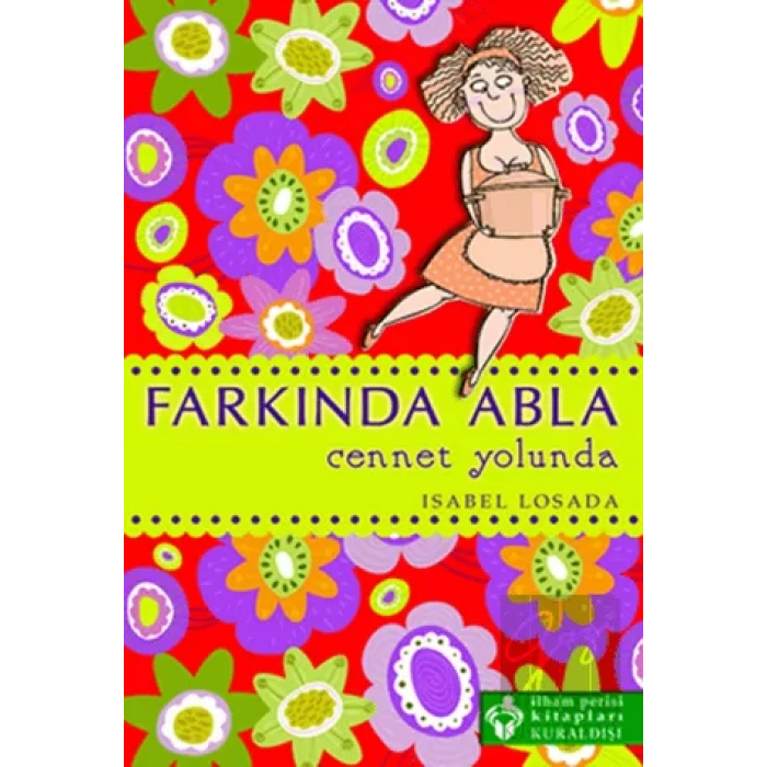 Farkında Abla Cennet Yolunda