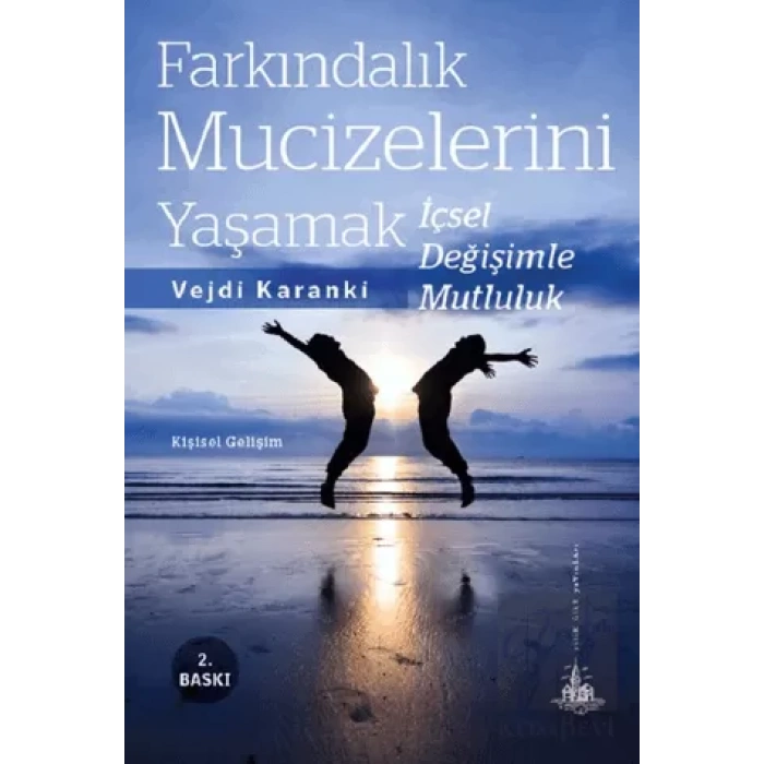 Farkındalık Mucizelerini Yaşamak