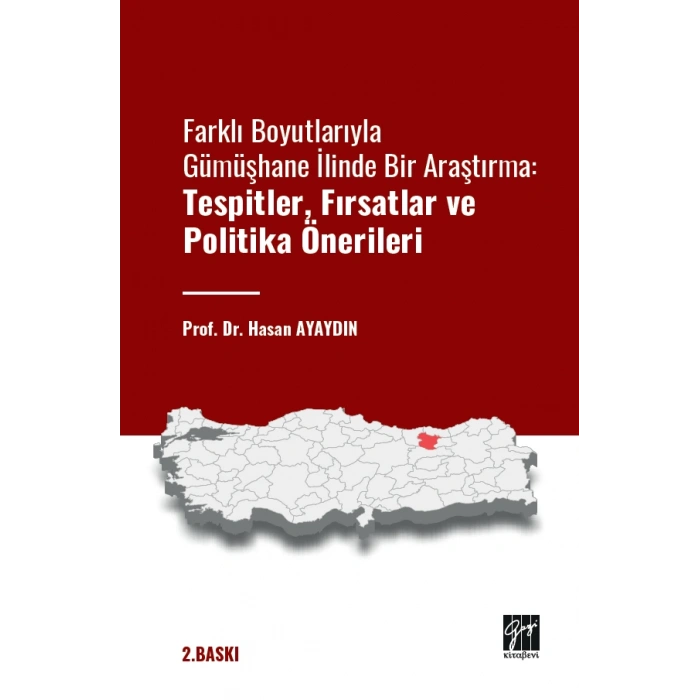 Farklı Boyutlarıyla Gümüşhane ilinde bir araştırma Tespitler
