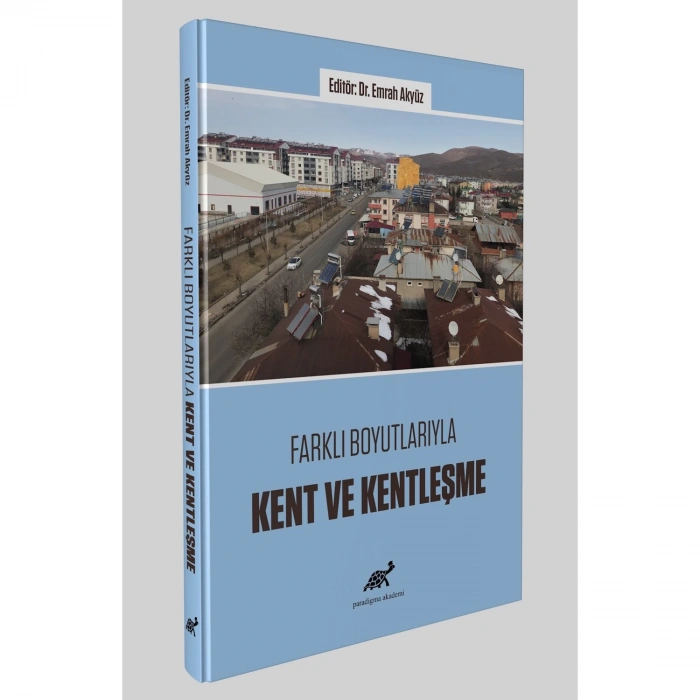 Farklı Boyutlarıyla Kent ve Kentleşme