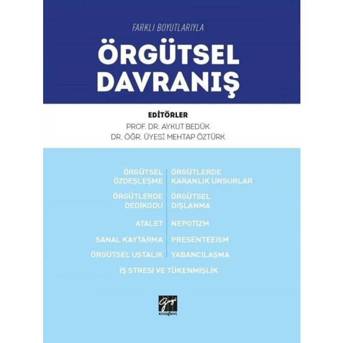 Farklı Boyutlarıyla Örgütsel Davranış - Prof.Dr. Aykut Bedük - Dr.Öğr.Üyesi Mehtap Öztürk