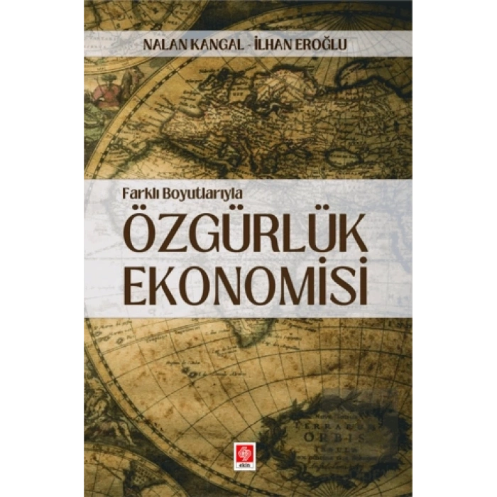 Farklı Boyutlarıyla Özgürlük Ekonomisi