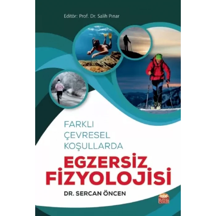 Farklı Çevresel Koşullarda EGZERSİZ FİZYOLOJİSİ