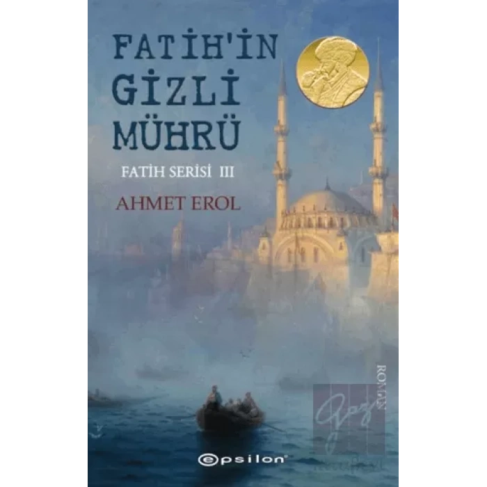 Fatihin Gizli Mührü - Fatih Serisi 3