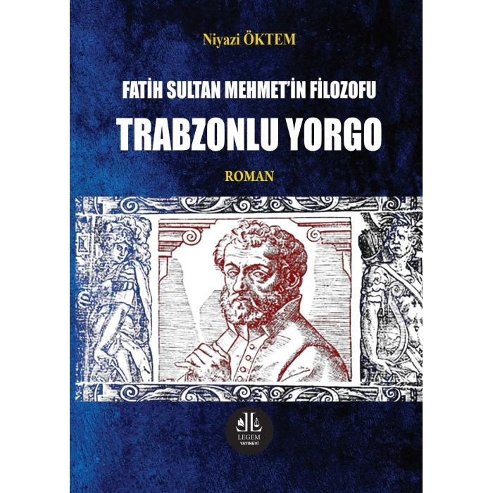 Fatih Sultan Mehmet in Filozofu Trabzonlu Yorgo
