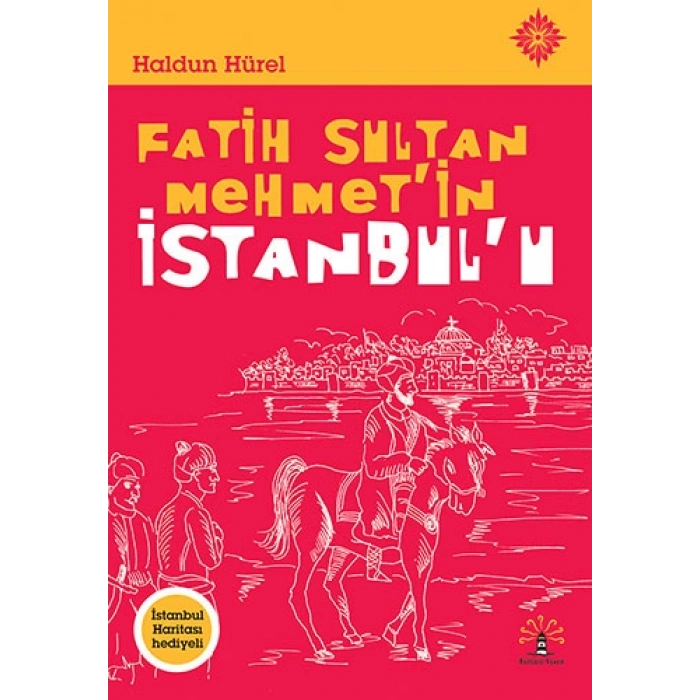 Fatih Sultan Mehmetin İstanbulu