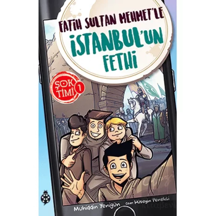 Fatih Sultan Mehmetle İstanbulun Fethi - Şok Timi 1